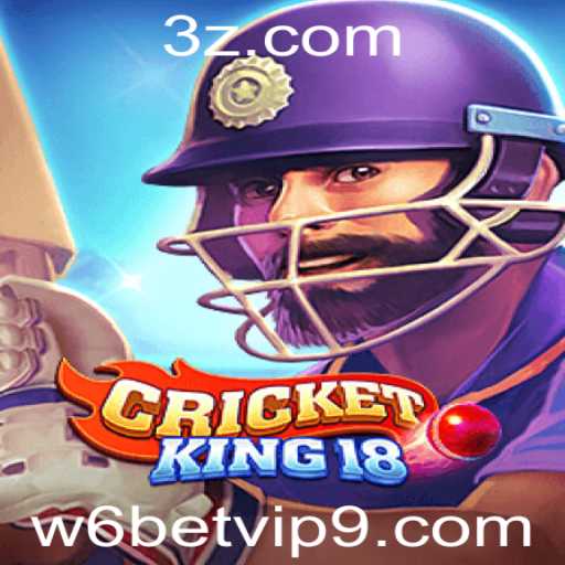 Explorando o Mundo de CricketKing18 e a Parceria com w6bet.vip